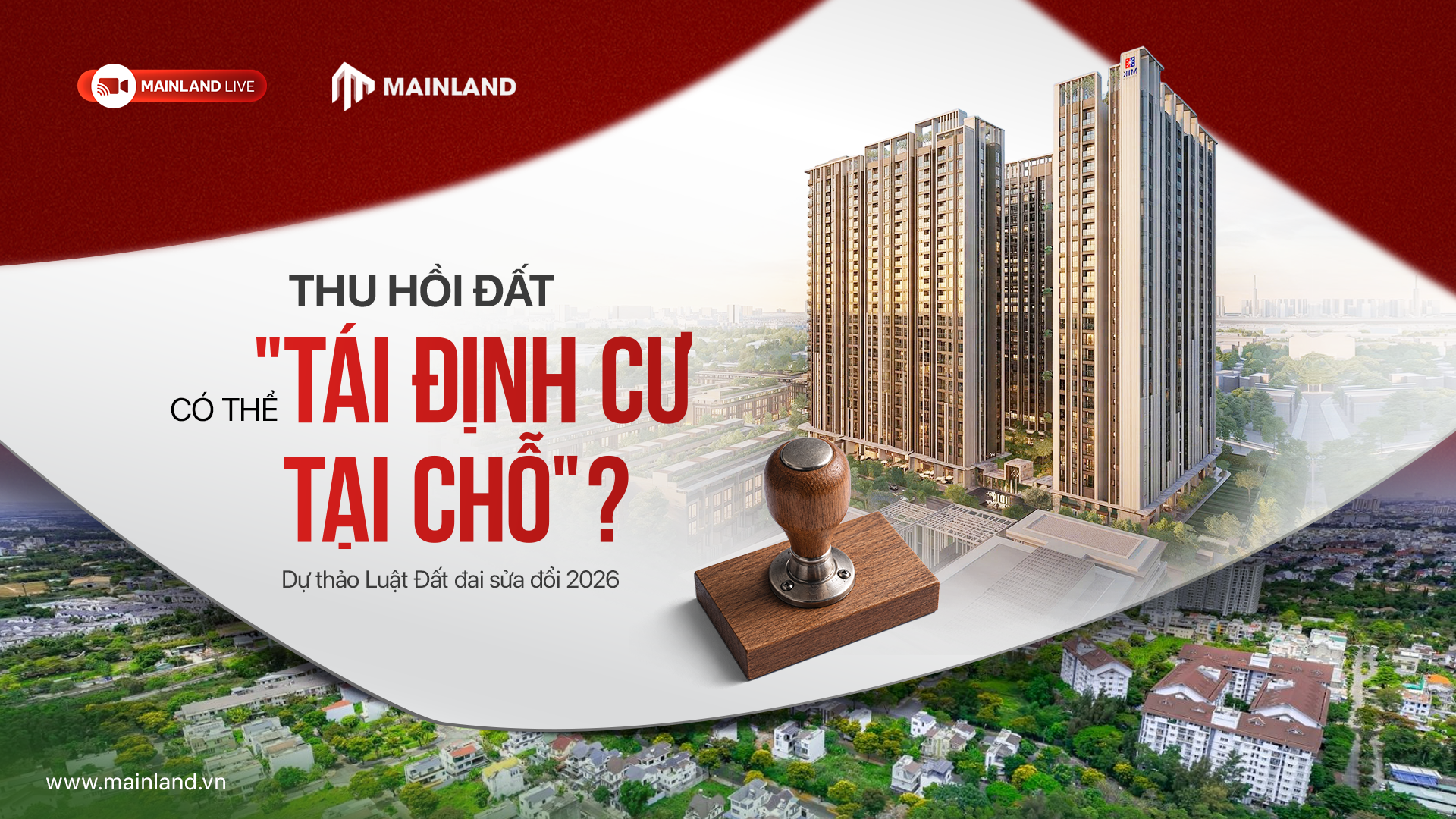 de-xuat-luat-dat-dai-thu-hoi-dat-duoc-uu-tien-tai-dinh-cu-tai-cho